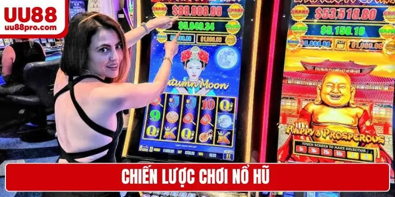 chiến lược chơi nổ hũ