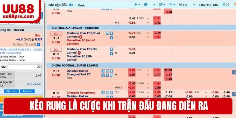 Kèo rung là cược khi trận đấu đang diễn ra